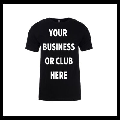 YOUR BUSINESS OR CLUB HERE : SHIRT - Next Level Mens Fitted Cotton T Shirt Thumbnail